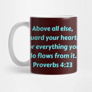 Bible Verse Proverbs 4:23 Mug